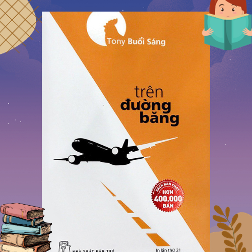 TRÊN ĐƯỜNG BĂNG - TONY BUỔI SÁNG